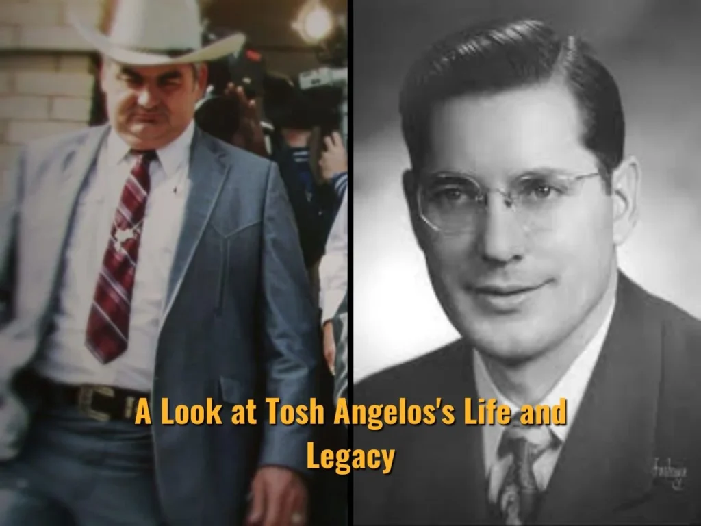 A Look at Tosh Angelos's Life and Legacy