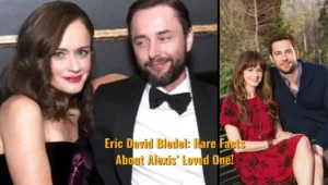 Eric David Bledel: Rare Facts About Alexis’ Loved One!