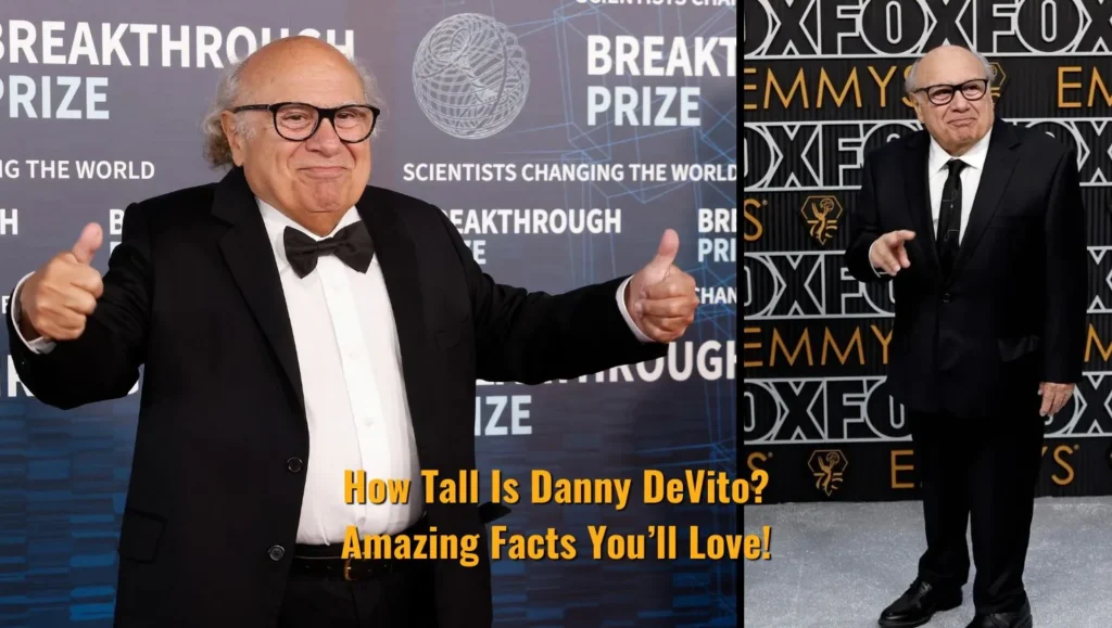 How Tall Is Danny DeVito? Amazing Facts You’ll Love!