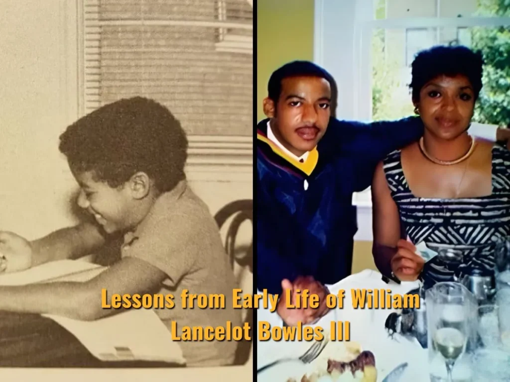 Lessons from the Early Life of William Lancelot Bowles III