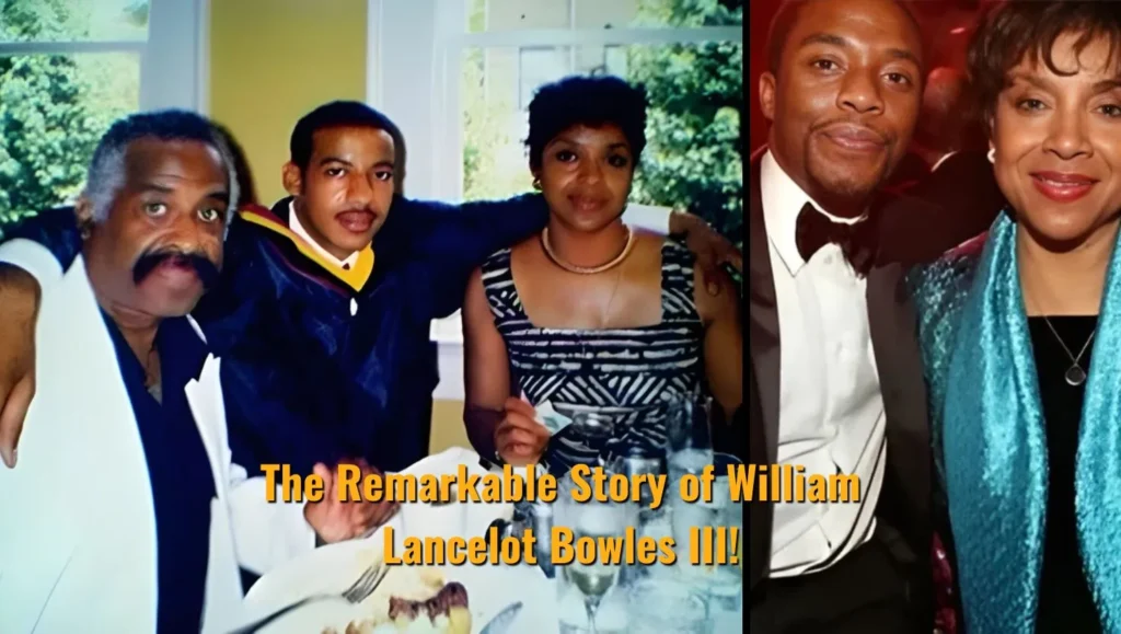 The Remarkable Story of William Lancelot Bowles III!
