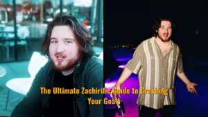 The Ultimate Zachirific Guide to Crushing Your Goals