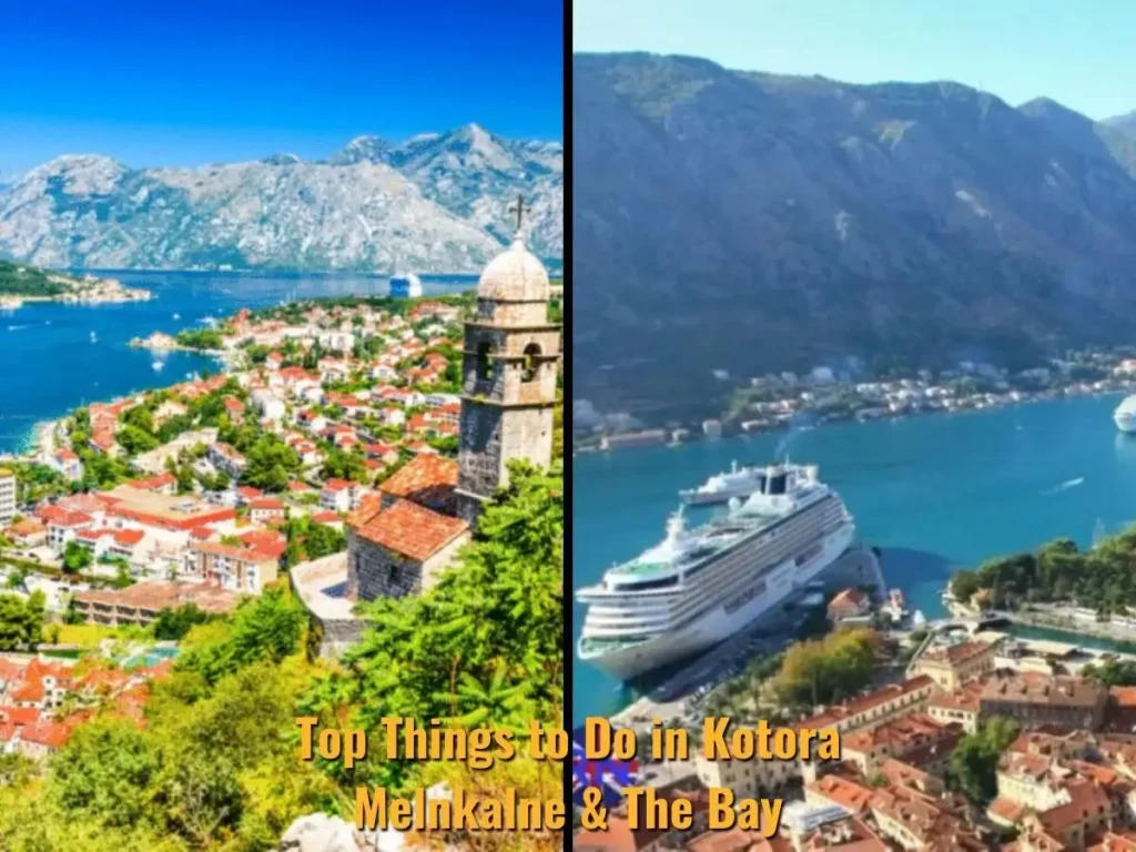 Top Things to Do in Kotora Melnkalne & The Bay