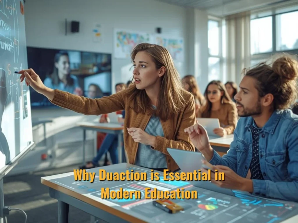 Why Duaction is Essential in Modern Education