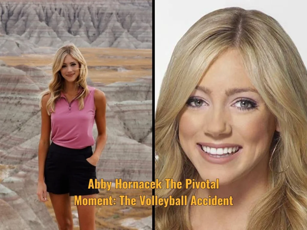Abby Hornacek The Pivotal Moment: The Volleyball Accident