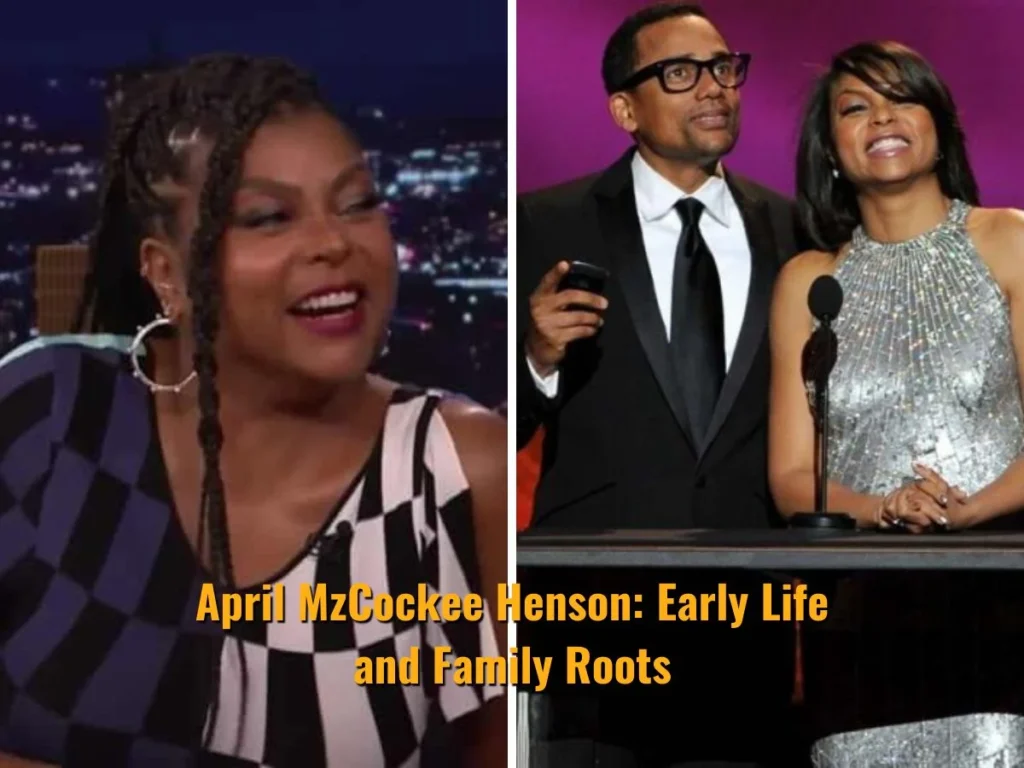 April MzCockee Henson: Early Life and Family Roots