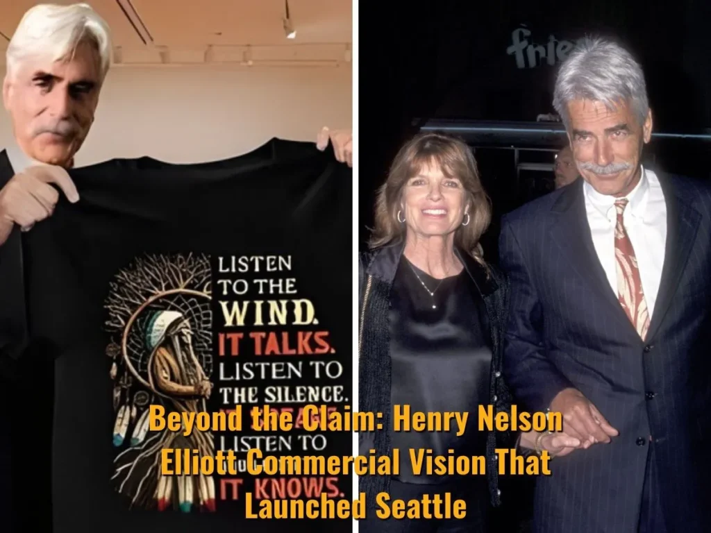 Beyond the Claim: Henry Nelson Elliott Commercial Vision That Launched Seattle