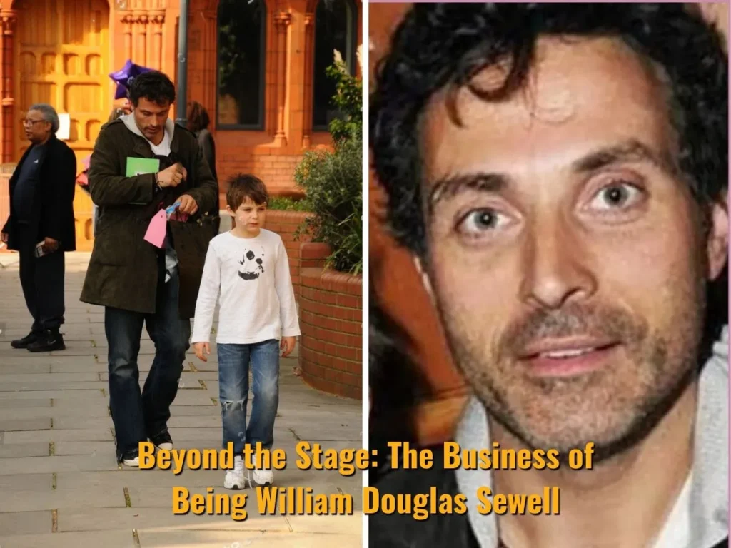 Beyond the Stage: The Business of Being William Douglas Sewell