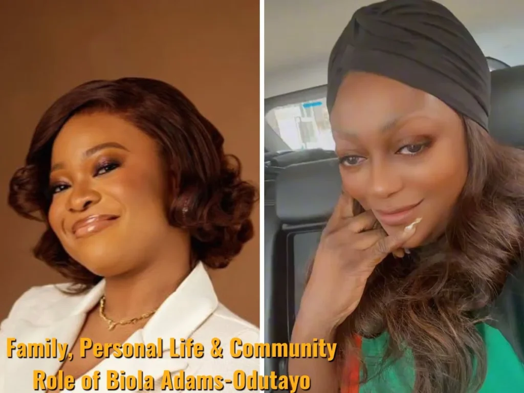 Family, Personal Life & Community Role of Biola Adams-Odutayo