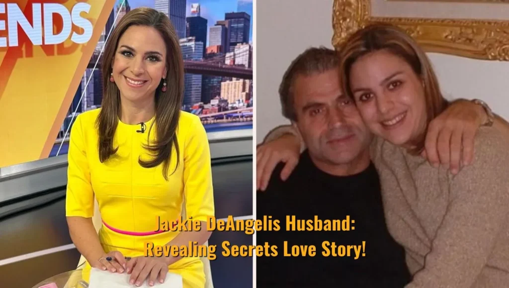 Jackie DeAngelis Husband: Revealing Secrets Love Story!