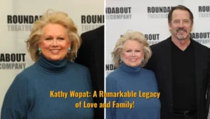Kathy Wopat: A Remarkable Legacy of Love and Family!