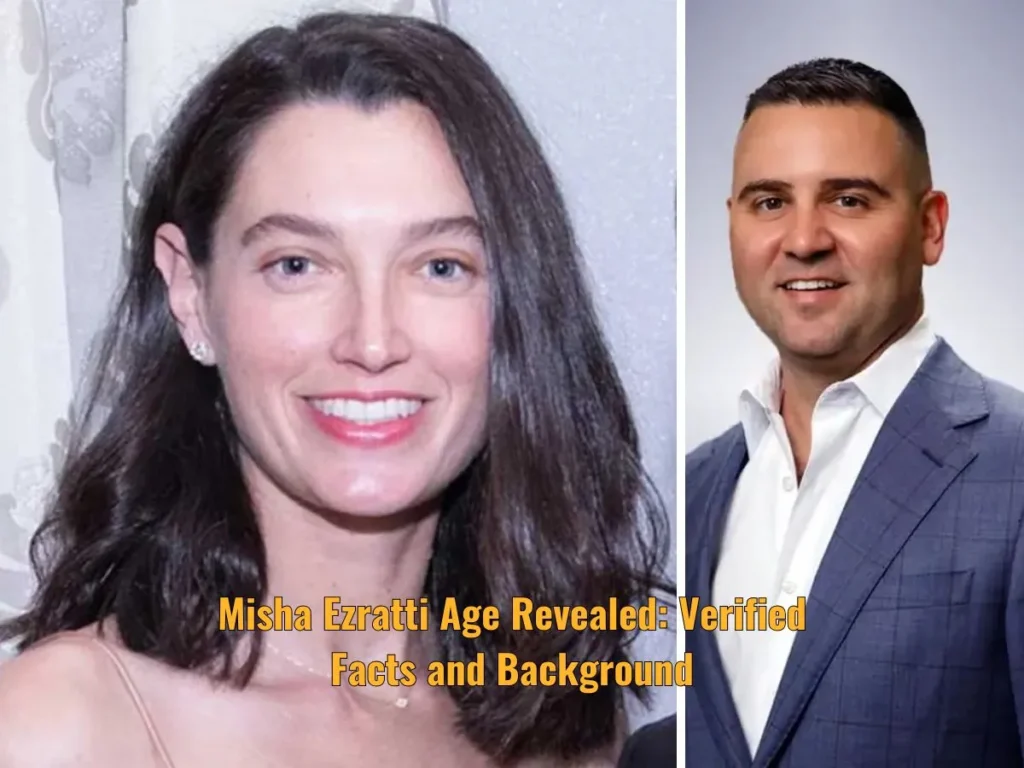 Misha Ezratti Age Revealed: Verified Facts and Background