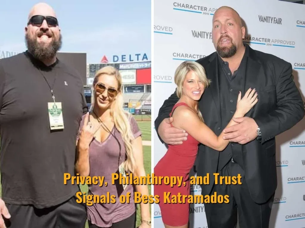 Privacy, Philanthropy, and Trust Signals of Bess Katramados