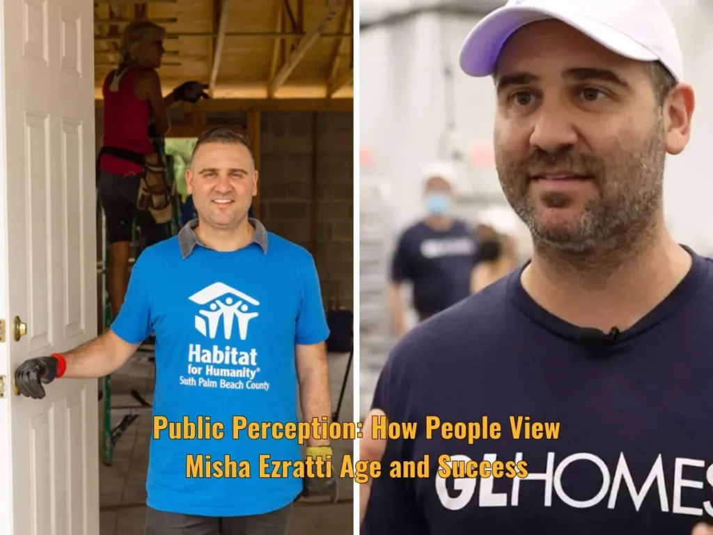 Public Perception: How People View Misha Ezratti Age and Success