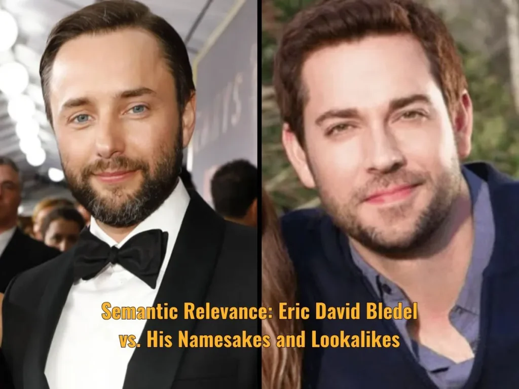 Semantic Relevance: Eric David Bledel vs. His Namesakes and Lookalikes