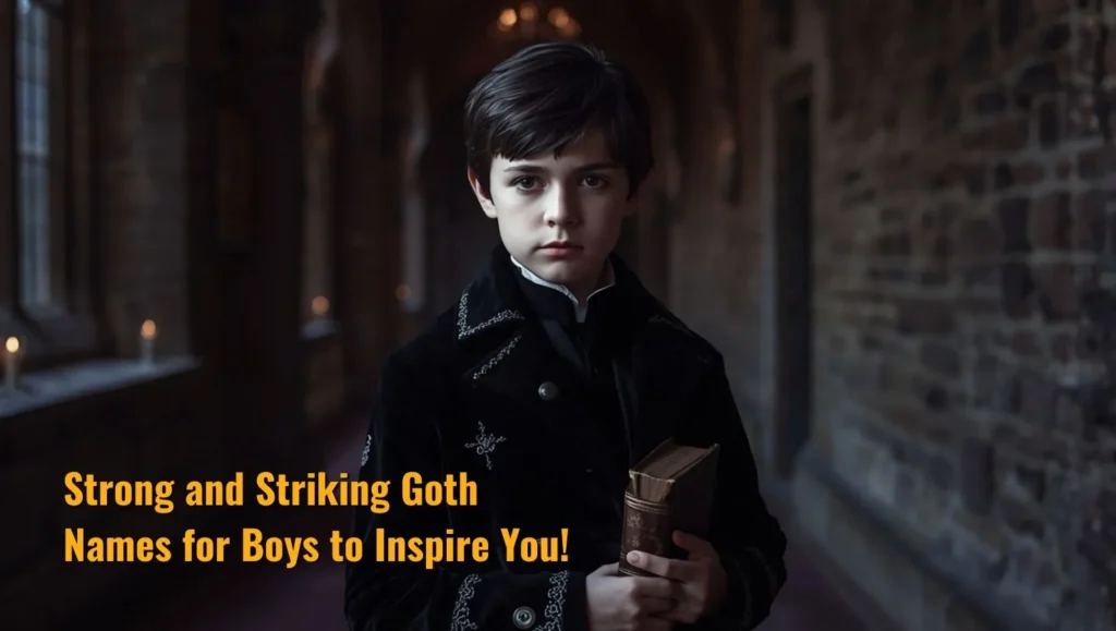 Strong and Striking Goth Names for Boys to Inspire You!