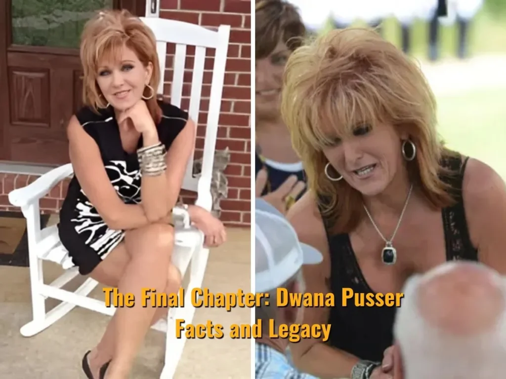 The Final Chapter: Dwana Pusser Facts and Legacy