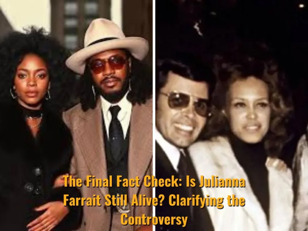 The Final Fact Check: Is Julianna Farrait Still Alive? Clarifying the Controversy