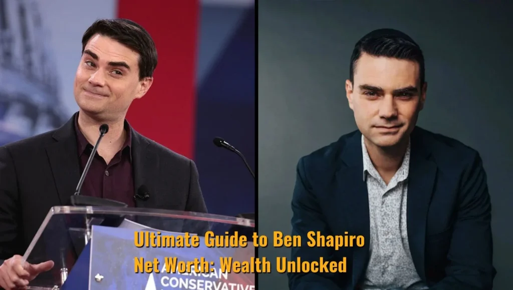Ultimate Guide to Ben Shapiro Net Worth: Wealth Unlocked!